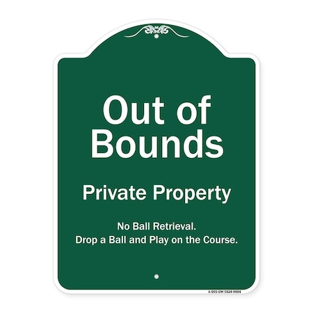 Designer Series Out Of Bounds, Green & White Heavy-Gauge Aluminum Architectural Sign